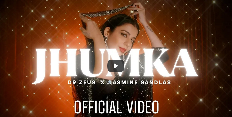 Jhumka by Dr Zeus & Jasmine Sandlas